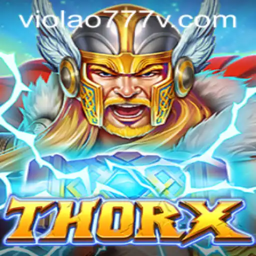 Unveiling ThorX: A New Gaming Phenomenon with VIOLAO777 in the Spotlight